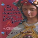 De huilende madonna van Valle de la Virgen
K. Hawkins
€ 8,00