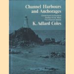 Channel Harbours and Anchorages. Christchurch to Portland. Barfleur to St. Malo. The Channel Islands
K. Adlard Coles
€ 8,00