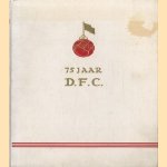 75 jaar D.F.C
diverse auteurs
€ 45,00