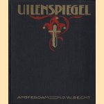 De legende en de heldhaftige vroolijke en roemrijke daden van Uilenspiegel en Lamme Goedzak in Vlaanderenland en elders door Charles de Coster