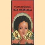 Fata morgana door William Kotzwinkle