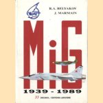 MiG, 1939-1989
R.A. Beliakov
€ 60,00