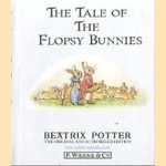 The Tale of the Flopsy Bunnies door Beatrix Potter