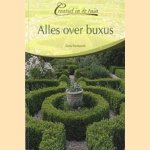 Creatief in de tuin: Alles over buxus door Gerda Tornieporth