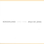 Borderland 1992-1998
Anja de Jong
€ 15,00