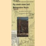 Op zoek naar het Behouden Huys: een expeditie naar Nova Zembla in het kielzog van Willem Barentsz door Herbert Blankesteijn