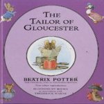 The tailor of Gloucester door Beatrix Potter