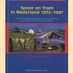 Spoor en Tram in Nederland 1972-1997 door Max Ockeloen