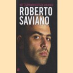 Het tegenovergestelde van dood door Roberto Saviano