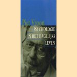 Psychologie in het dagelijks leven: signalement van vragen, verschijnselen en praktische informatie door Pieter Vroon