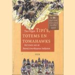 Tipi's, totems en tomahawks: het leven van de Noordamerikaanse Indianen door Theo Vijgen