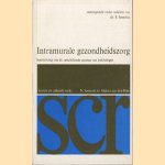 Intramurale gezondheidszorg. Beschrijving van de verschillende soorten van inrichtingen door S. Santema