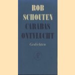 Carabas ontvlucht door R. Schouten