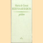 Reis naar Raron door Maria de Groot