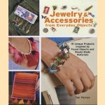 Jewelry & accessories from everyday objects: 19 unique projects inspired by found objects and ready-made materials door Tair Parnes