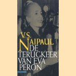 De terugkeer van Eva Perón door V.S. Naipaul