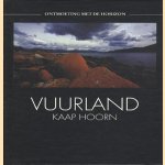 Ontmoetingen met de horizon: Vuurland: Kaap Hoorn door Hubert Stadler