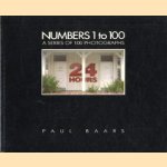 Numbers 1 to 100. A series of 100 photographs
Paul Baars
€ 5,00