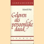 Geloven als persoonlijke daad door Heinrich Fries