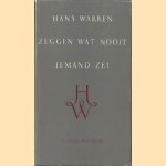 Zeggen wat nooit iemand zei door Hans Warren