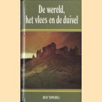 De wereld, het vlees en de duivel door Reay Tannahill