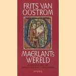 Maerlants wereld door F.P. van Oostrom