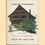 Schweizer Heimatbücher: schwyzer Bauernhäuser
Max Gschwend
€ 15,00