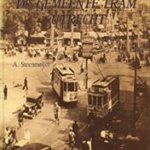 De Gemeente Tram Utrecht: de paardetram en elektrische tram in Utrecht, 1889-1939 door A. Steenmeijer