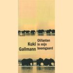 Olifanten in mijn boomgaard door Kuki Gallmann