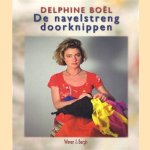 De navelstreng doorknippen
Delphine Boel
€ 8,00