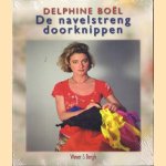 De navelstreng doorknippen
Delphine Boel
€ 8,00