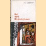 Het dorp Stepantsjikowo door F.M. Dostojewski