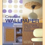 Creative wallpaper: ideas & projects for walls, furniture & home accessories door Paige Gilchrist