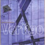 Vertigo: the strange new world of the contemporary city door Rowan Moore