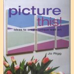 Picture this!
Jo Rigg
€ 10,00