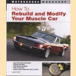 How to rebuild and modify your muscle car door Jason Scott