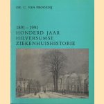 1891-1991 hilversumse ziekenhuishistori
C van Proosdy
€ 6,00