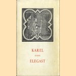 Karel ende Elegast door W. van den Ent