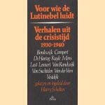 Voor wie de Lutinebel luidt: verhalen uit de crisistijd 1930-1940 door Harry Scholten e.a.