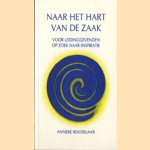 Naar het hart van de zaak: voor leidinggevenden op zoek naar inspiratie
Anneke Rooselaar
€ 5,00