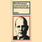 Leven en dood van Dietrich Bonhoeffer door Mary Bosanquet