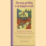 Domweg gelukkig, in de Dapperstraat: de bekendste gedichten uit de Nederlandse literatuur door C.J. Aarts