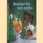 Decoreer het met stofjes
Betsy Lurvink
€ 5,00