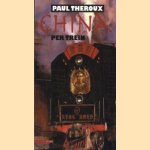 China per trein door Paul Theroux