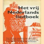 Het vrij Nederlands liedboek door Jan H. de Groot