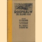 Roofgauw, de sluwe ulk door H.E. Kuijlman