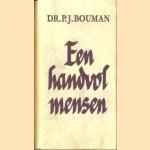 Een handvol mensen. Uit de tijd der beide oorlogen
P.J. Bouman
€ 6,50