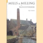 Mills & milling in Gloucestershire door M. J. A. Beacham