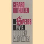 De Speers blijven: politieke meditaties
G. Theodoor Rothuizen
€ 5,00