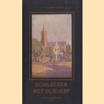 Schilderen met olieverf. Een handleiding voor amateurs en die het willen worden door J.P. Valkema Blouw